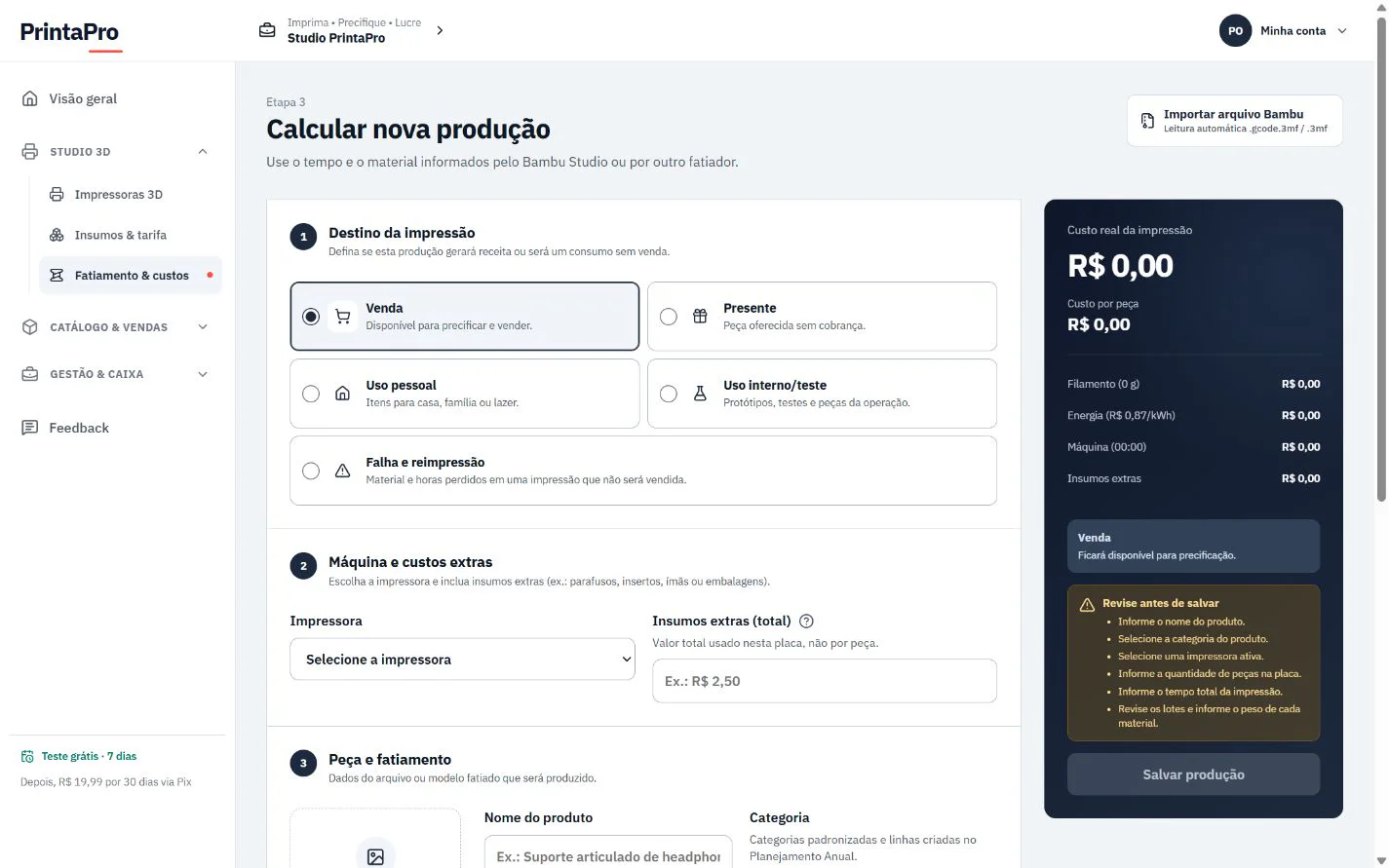 Tela de produção do PrintaPro com destino da peça, impressora, custos extras e cálculo do custo real